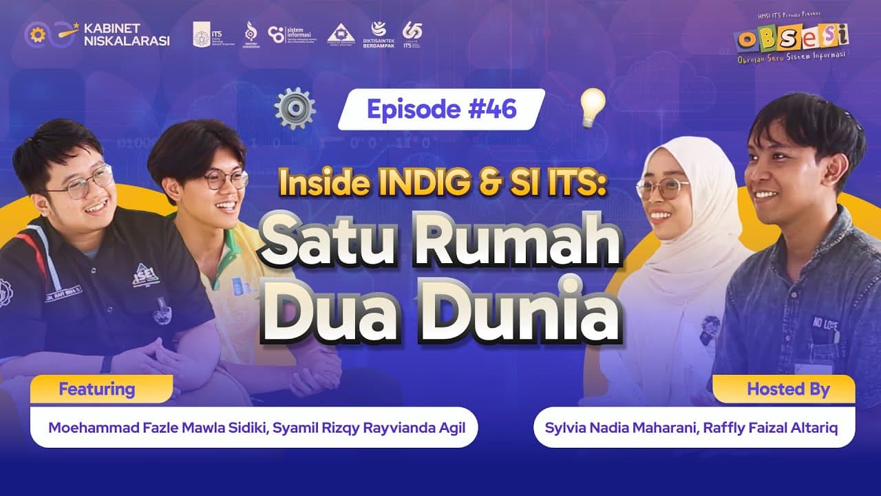 Inside INDIG & SI ITS: Satu Rumah, Dua Dunia